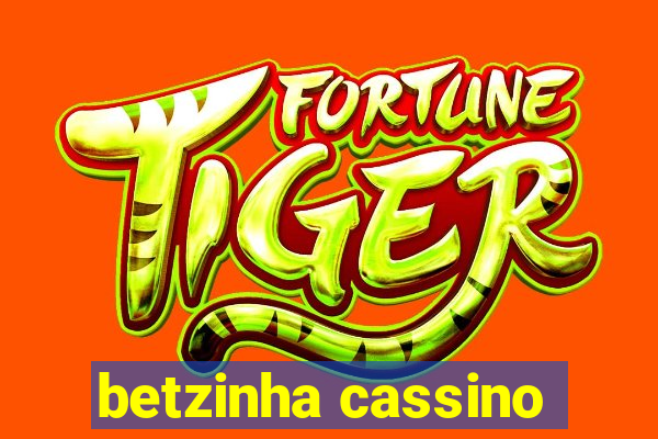 betzinha cassino